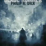Nejlepší sci-fi knihy? Toto je můj seznam 13 blade runner