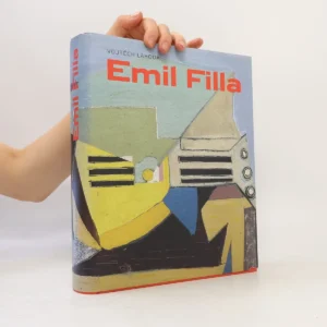 Emil Filla Emil Filla: monografie Vojtěcha Lahody z roku 2007 v přebalu